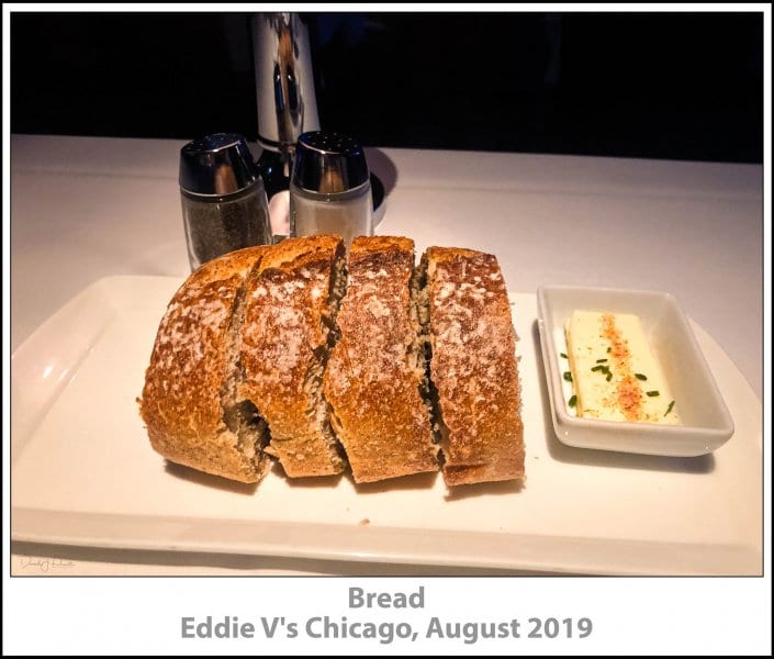 Bread, Eddie V's Chicago, August 2019