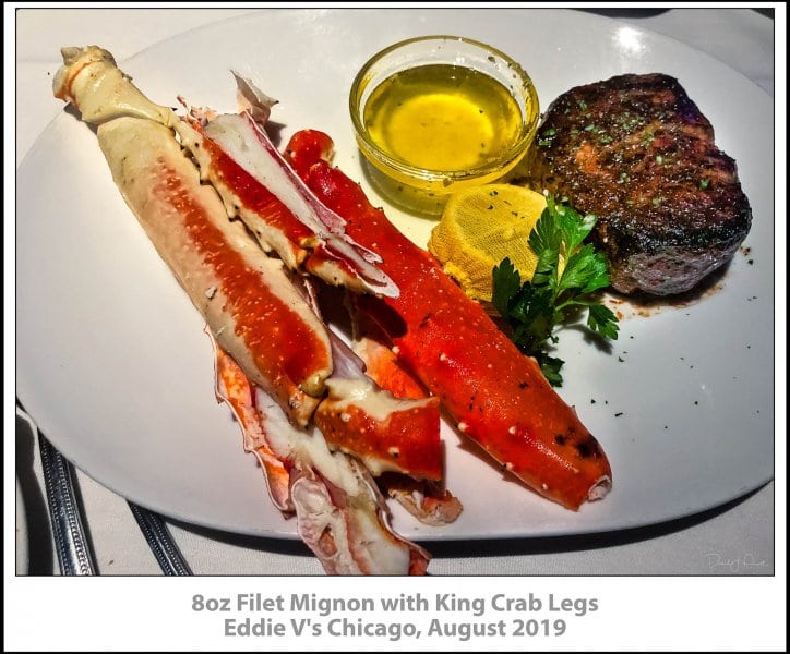 8oz Filet Mignon, with King Crab Legs, Eddie V's Chicago, August 2019