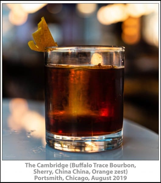 The Cambridge (Buffalo Trace Bourbon, Sherry, China China, Orange zest), Portsmith, Chicago, August 2019