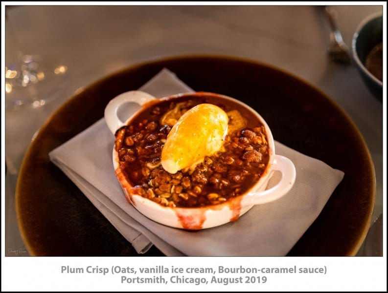 Plum Crisp (Oats, vanilla ice cream, Bourbon-caramel sauce), Portsmith, Chicago, August 2019