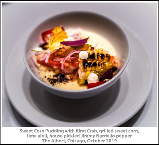 Sweet Corn Pudding with King Crab, grilled sweet corn, lime aioli, hose pickled Jimmy Nardello pepper, The Albert, Chicago, October 2019