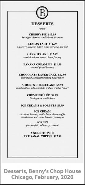 Dessert Menu, Benny's Chop House, Chicago, February, 2020