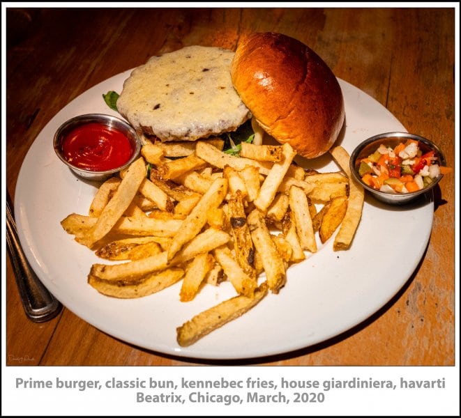 Prime burger, classic bun, kennebec fries, house giardiniera, havarti, Beatrix, Chicago, March, 2020