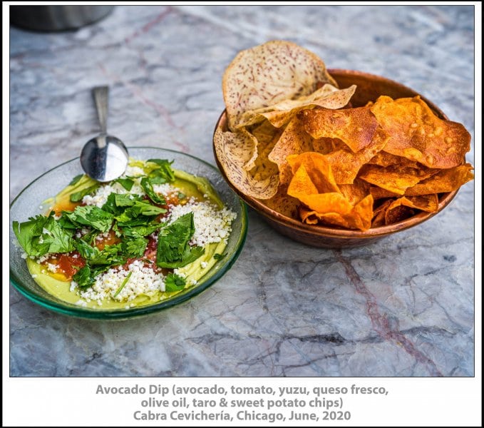 Avocado Dip (avocado, tomato, yuzu, queso fresco, olive oil, taro & sweet potato chips), Cabra Cevichería, Chicago, June, 2020